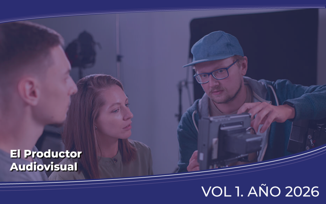 El productor audiovisual: entre la invisibilidad y su rol clave en la sustentabilidad del sector