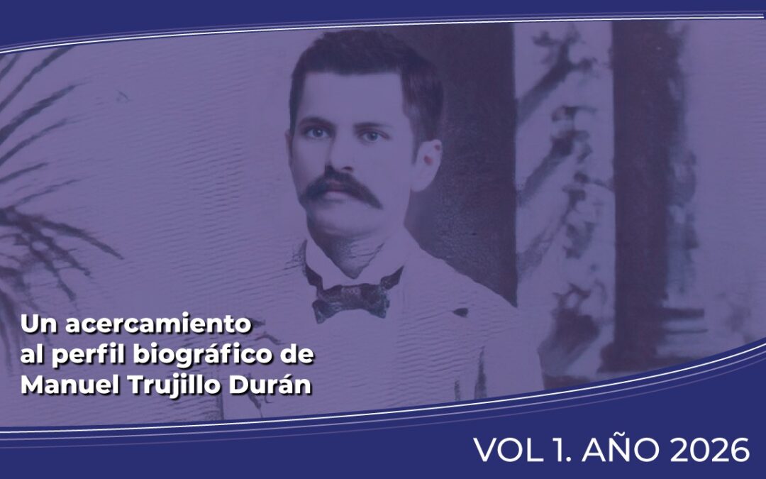 Un acercamiento al perfil biográfico de Manuel Trujillo Durán: Entre la ciencia la técnica y el arte